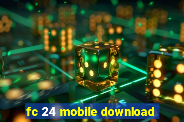 fc 24 mobile download